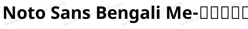 Noto Sans Bengali Me字体转换